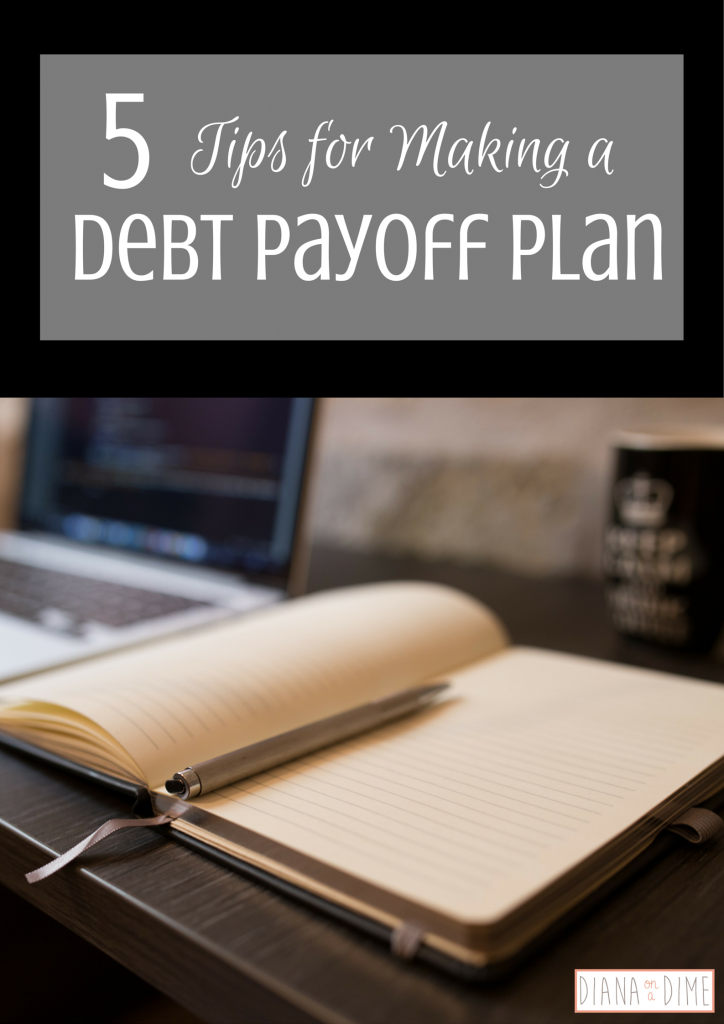5 Tips for Making a Debt Payoff Plan