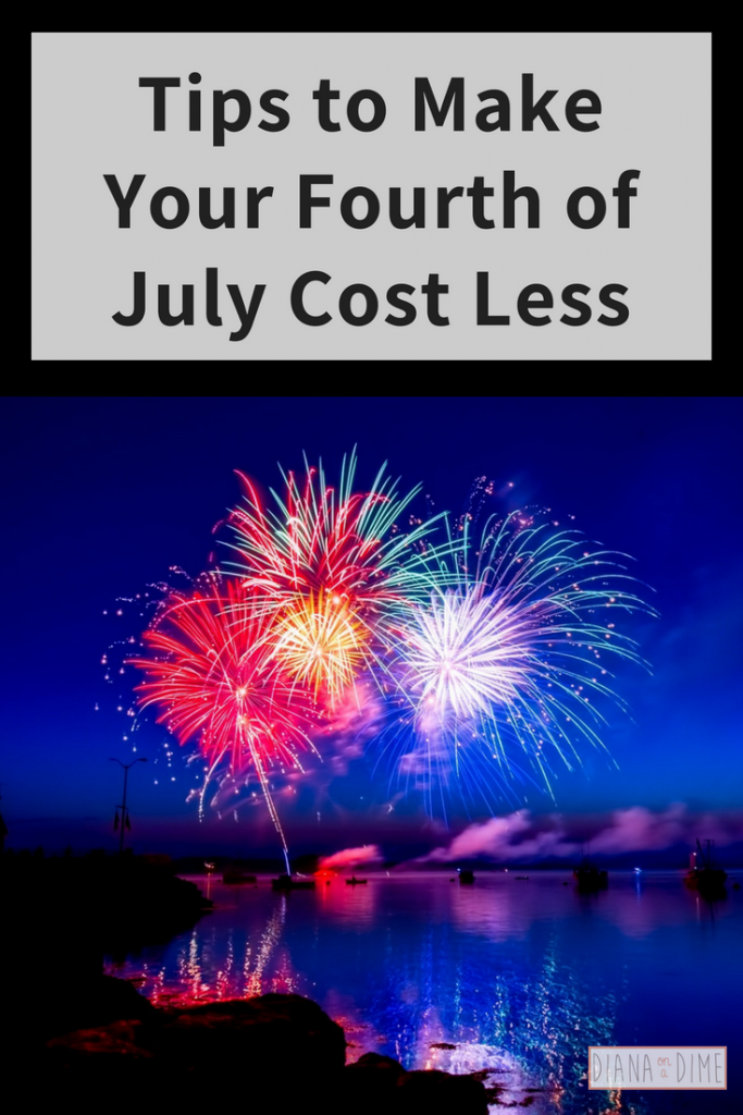 Tips to Make Your Fourth of July Cost Less