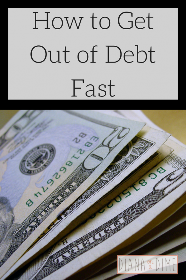 How to Get Out of Debt Fast - Diana on a Dime