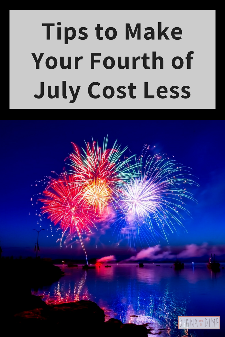 Tips to Make Your Fourth of July Cost Less