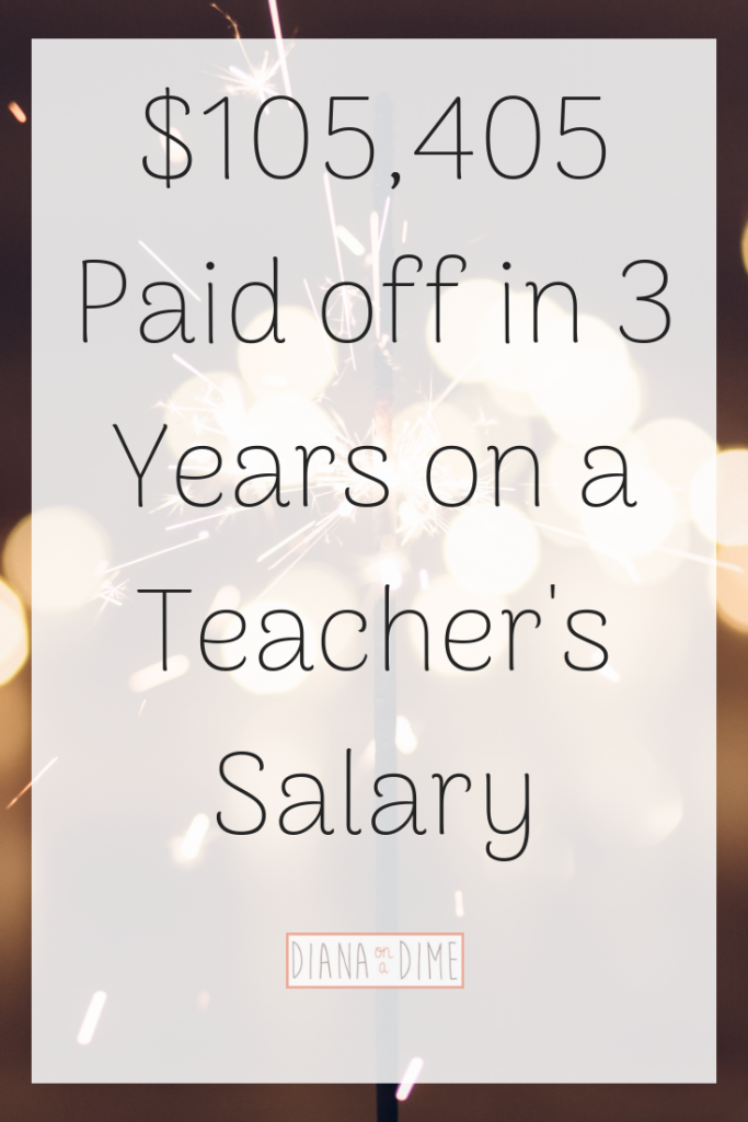 $105,405 Paid off in 3 Years on a Teacher's Salary