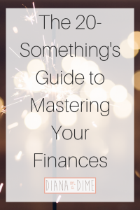 The 20-Something's Guide to Mastering Your Finances