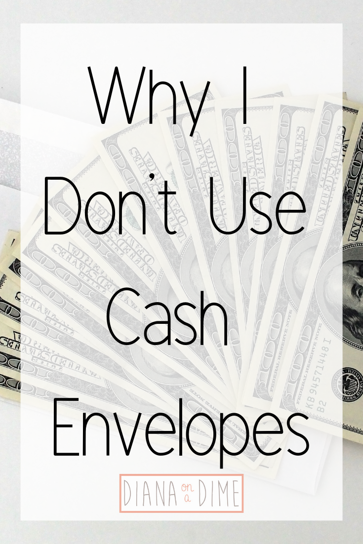 Why I Don't Use Cash Envelopes