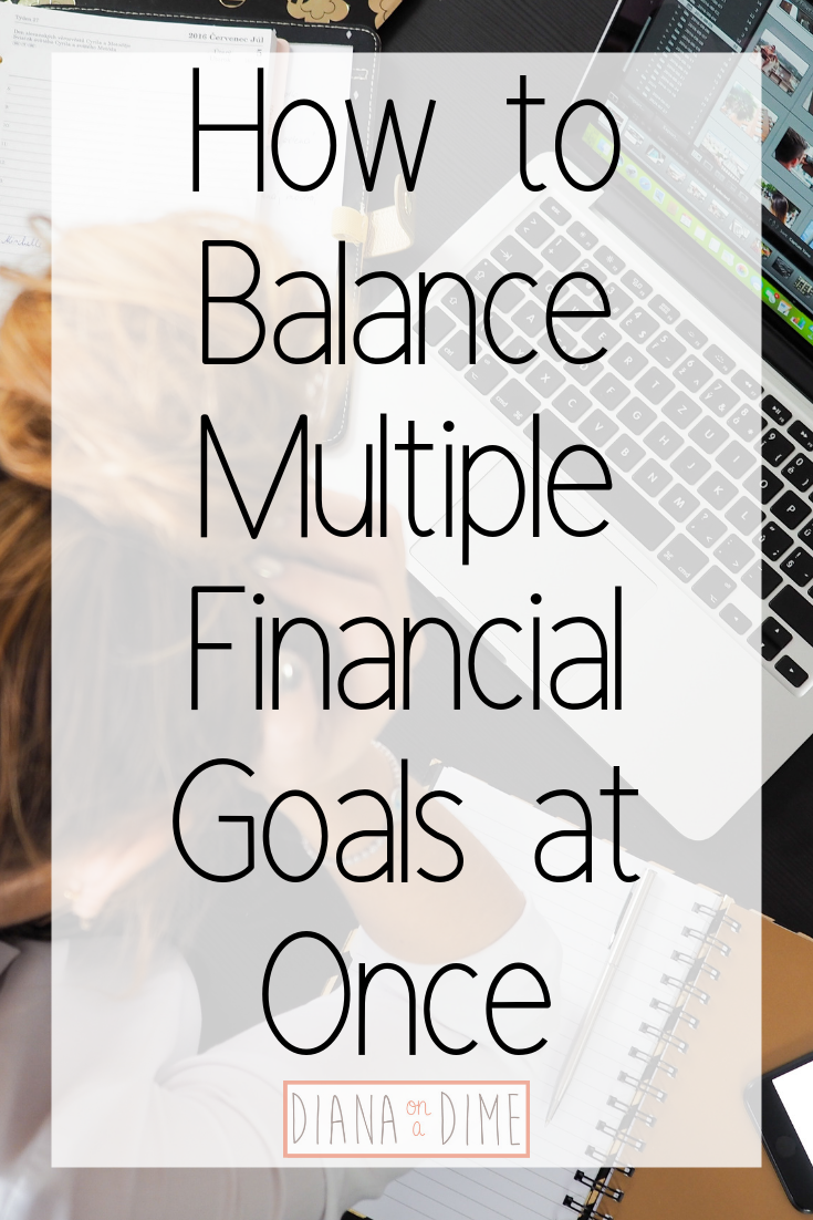 How to Balance Multiple Financial Goals at Once