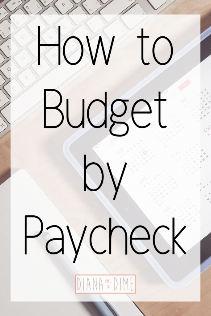 How to Budget by Paycheck