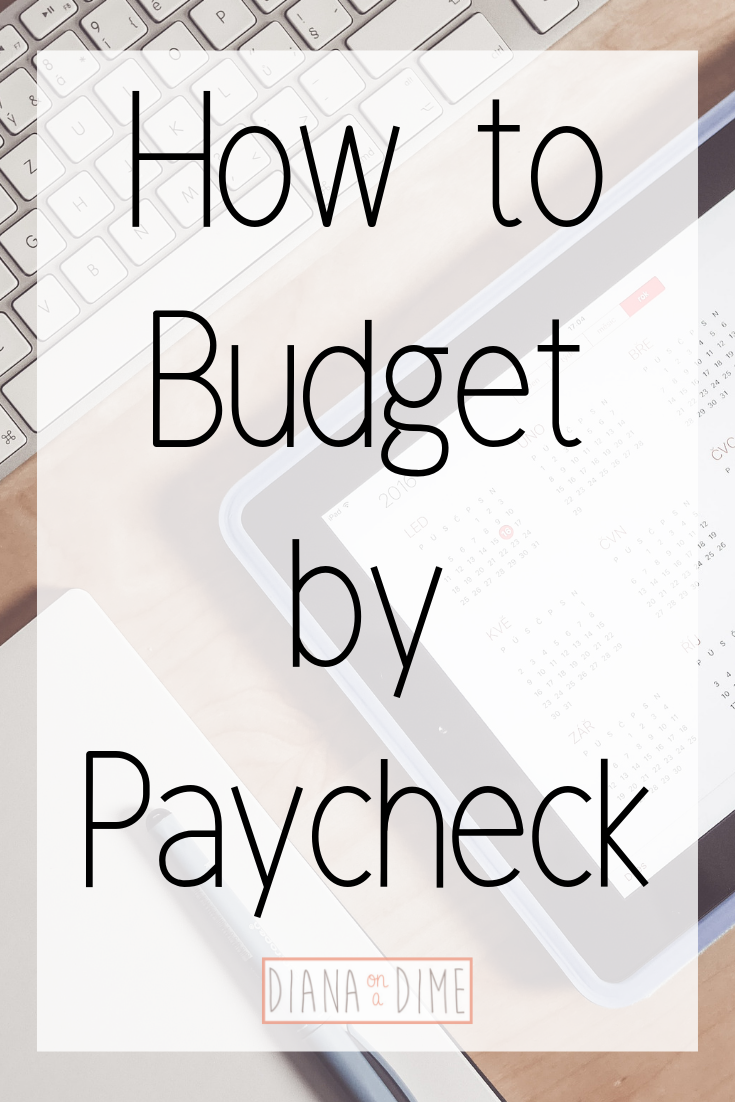 How to Budget by Paycheck