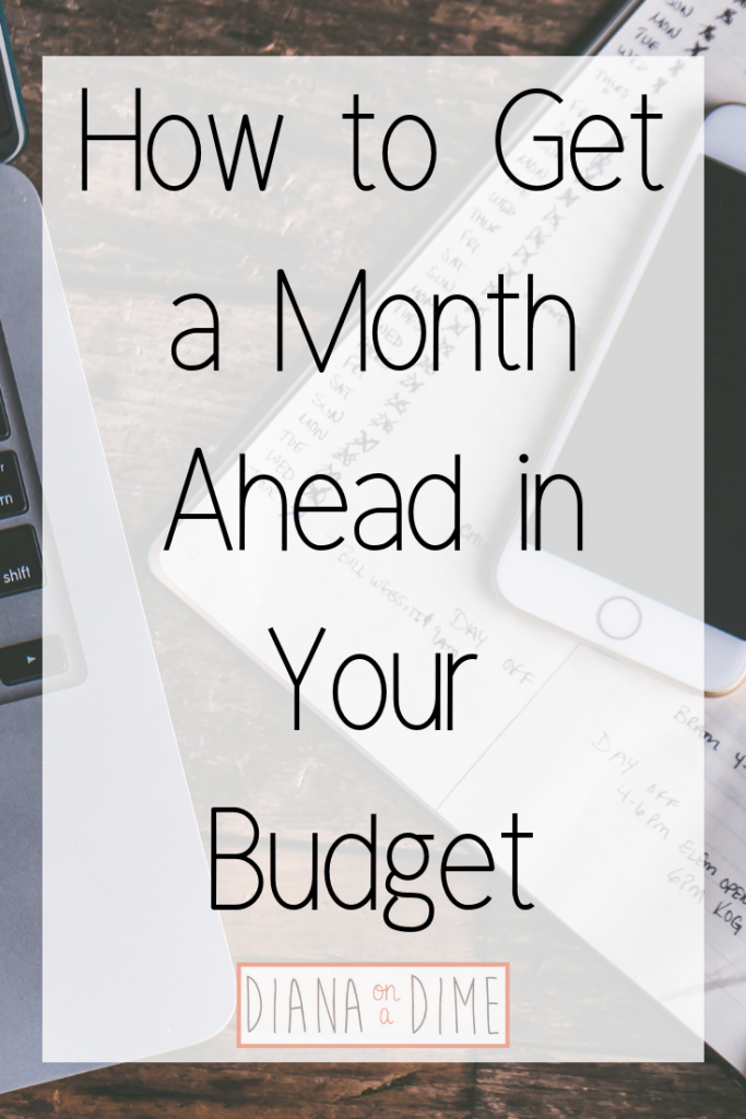 How to Get a Month Ahead in Your Budget