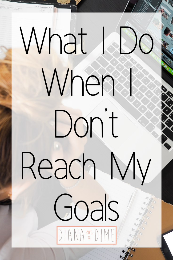 What I Do When I Don't Reach My Goals