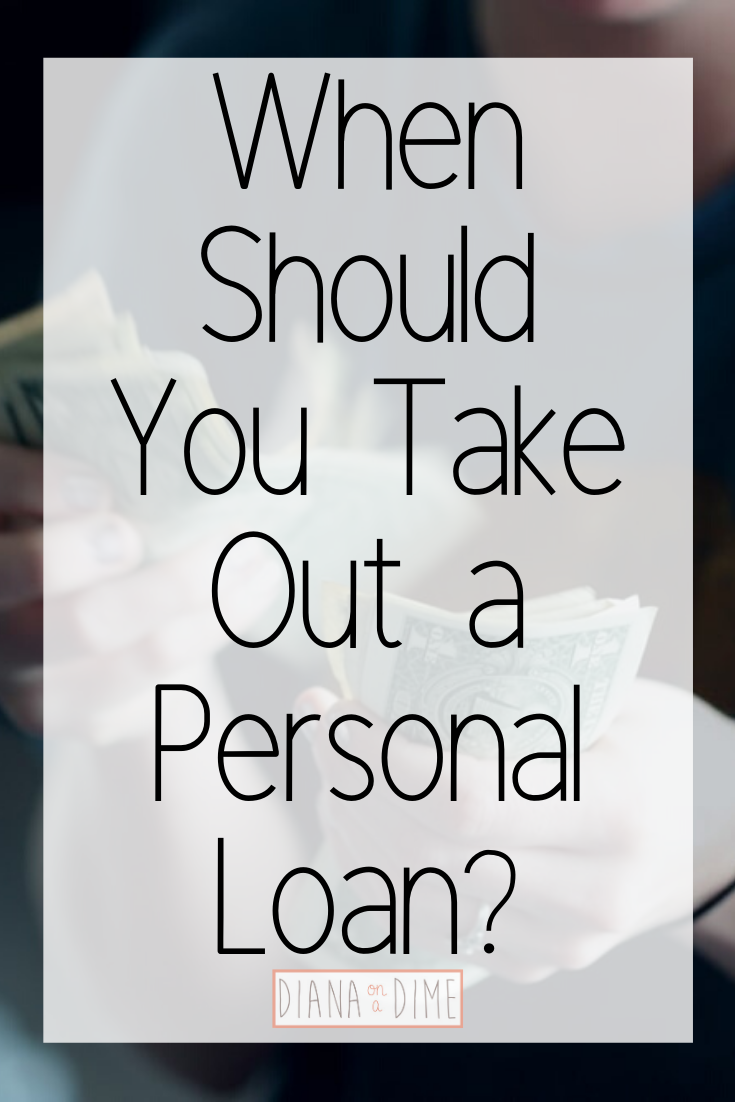 When Should You Take Out a Personal Loan_